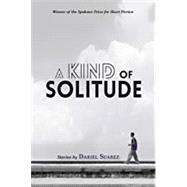 A Kind of Solitude 9780999005033