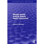 Mental Health Among Elderly Native Americans 9781138885035