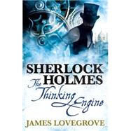 Sherlock Holmes: The Thinking Engine 9781783295036