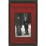 The Oil Prince's Legacy 9780804785037