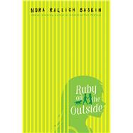 Ruby on the Outside 9781442485037