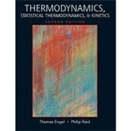 Thermodynamics, Statistical Thermodynamics, &Kinetics 9780321615039