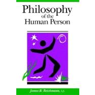Philosophy of the Human Person 9780829405040