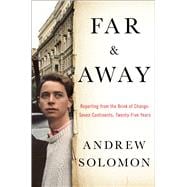 Far and Away Reporting from the Brink of Change 9781476795041