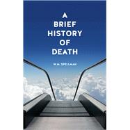 A Brief History of Death 9781780235042