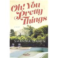 Oh! You Pretty Things 9780525955047