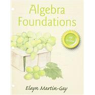 Algebra Foundations Prealgebra, Introductory Algebra & Intermediate Algebra -- with Access Card 9780133975048