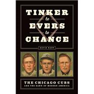 Tinker to Evers to Chance 9780226415048