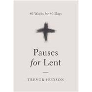 Pauses for Lent 9780835815048