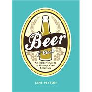 Beer O'clock: Craft, Cask, and Culture 9781632205049