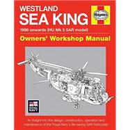 Westland Sea King Owners' Workshop Manual: 1988 Onwards (Hu Mk Sar Model) 9780857335050