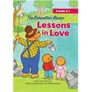 The Berenstain Bears Lessons in Love 9780310735052
