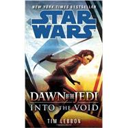 Into the Void: Star Wars Legends (Dawn of the Jedi) 9780345545053