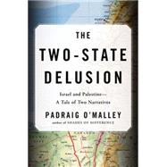 The Two-State Delusion 9780670025053