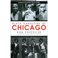 Black Gangsters of Chicago 9781569805053