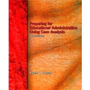 Preparing for Educational Administration Using Case Analysis