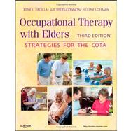 Occupational Therapy with Elders: Strategies for the COTA 9780323065054