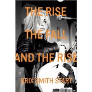 The Rise, The Fall, and The Rise 9780571325054