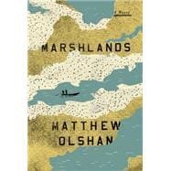 Marshlands A Novel 9780374535056