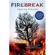 Firebreak A Mystery 9781250055057