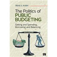 The Politics of Public Budgeting 9781544325057