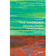 The American Revolution: A Very Short Introduction 9780190225063