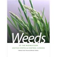 Weeds of the Midwestern United States and Central Canada 9780820335063