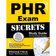 PHR Exam Secrets 9781610725064
