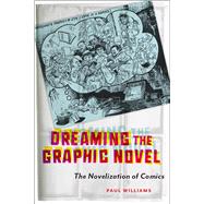 Dreaming the Graphic Novel 9781978805064