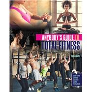 Anybody's Guide to Total Fitness 9781524995065