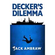 Decker's Dilemma 9781943075065
