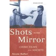 Shots in the Mirror Crime Films and Society 9780195175066
