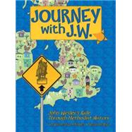 Journey With J.w.: John Wesley's Ride Through Methodist History 9781501805066