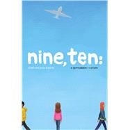 Nine, Ten: A September 11 Story 9781442485068