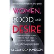 Women, Food, and Desire 9781476765068