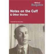 Notes on the Cuff and Other Stories 9781590205068