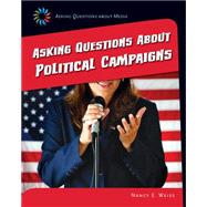 Asking Questions About Political Campaigns 9781633625068