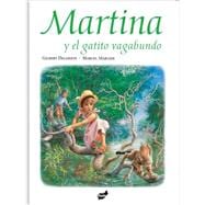 Martina y el gatito vagabundo / Martina and the Stray kitten 9788492595068