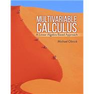 Multivariable Calculus: A Linear Based Approach