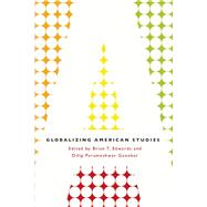 Globalizing American Studies 9780226185071