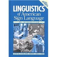Linguistics of American Sign Language : An Introduction 9781563685071