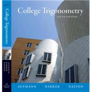 College Trigonometry 9780618825073
