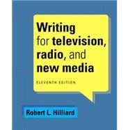 Writing for Television, Radio, and New Media 9781285465074