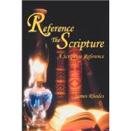 Reference the Scripture : A Scripture Reference