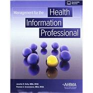 Management for the Health Information Professional with Access 9781584265078