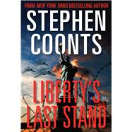 Liberty's Last Stand 9781621575078