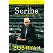 Scribe My Life in Sports 9781620405079