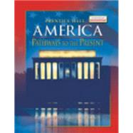 America: Pathways to the Present Student Survey 9780131335080