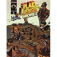 The Plaid Avenger's World: Masks and Mayhem in the Middle East 9781465275080