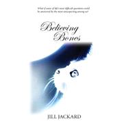 Believing Bones